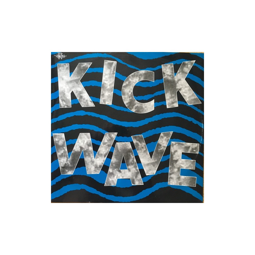 Kick Wave ‎– Kick Wave