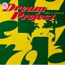Dream Project – Take A Chance