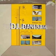 DJ Dani BPM ‎– Without You (CORTE B2 BASUCO¡¡)
