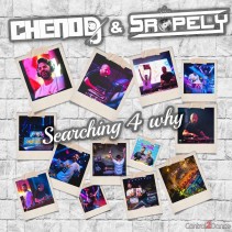 Cheno Dj & Sr. Pely – Searching 4 Why