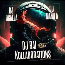 DJ Rai – Presents Kollaborations E.P. Part Two