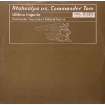 Atahualpa vs. Commander Tom ‎– Ultimo Imperio
