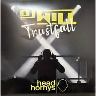 DJ Will & Head Horny's – Trustfall
