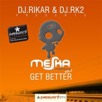 DJ Rikar & DJ Rk2 Presents Meska - Vol.2 - Get Better(dISCO bUSCADO¡¡)