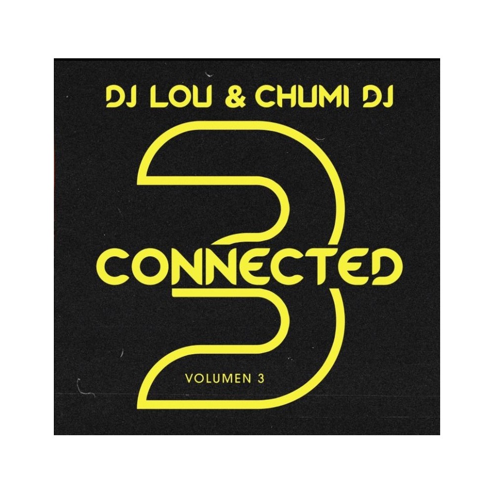 DJ Lou & Chumi DJ – Connected Vol.3