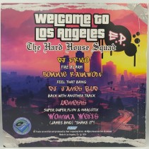 Welcome To Los Angeles E.P. The Hard House Squad