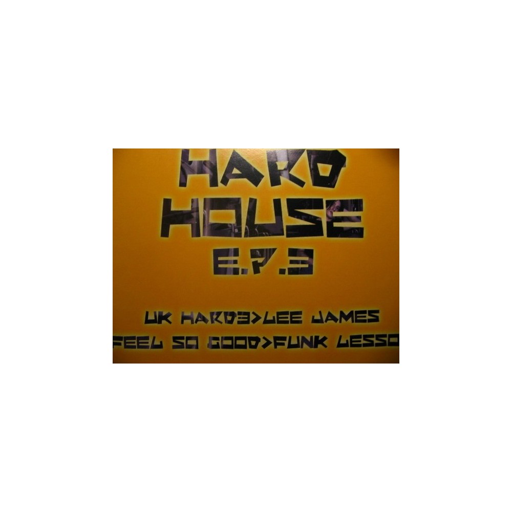 Various - Hard House E.P. 3(INCLUYE EL BUSCADO FEEL SO GOOD¡¡)