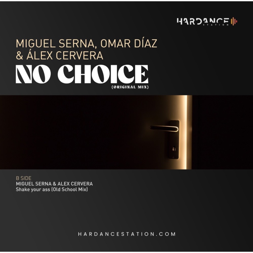 Miguel Serna, Omar Díaz & Álex Cervera ‎– No Choice