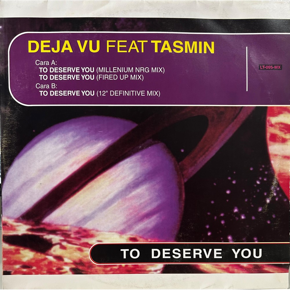 Deja Vu  Feat Tasmin ‎– To Deserve You