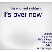 Big Ang - It's Over Now