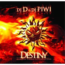 Dj D Vs Dj Piwi - Destiny