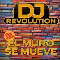 DJ Revolution – El Muro Se Mueve (New Version)