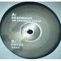 Deadmaus / Pryda – Dr Franken Stein / Rage