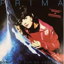 Prima ‎– Don't Cry For Me Argentina (Remix & Original)