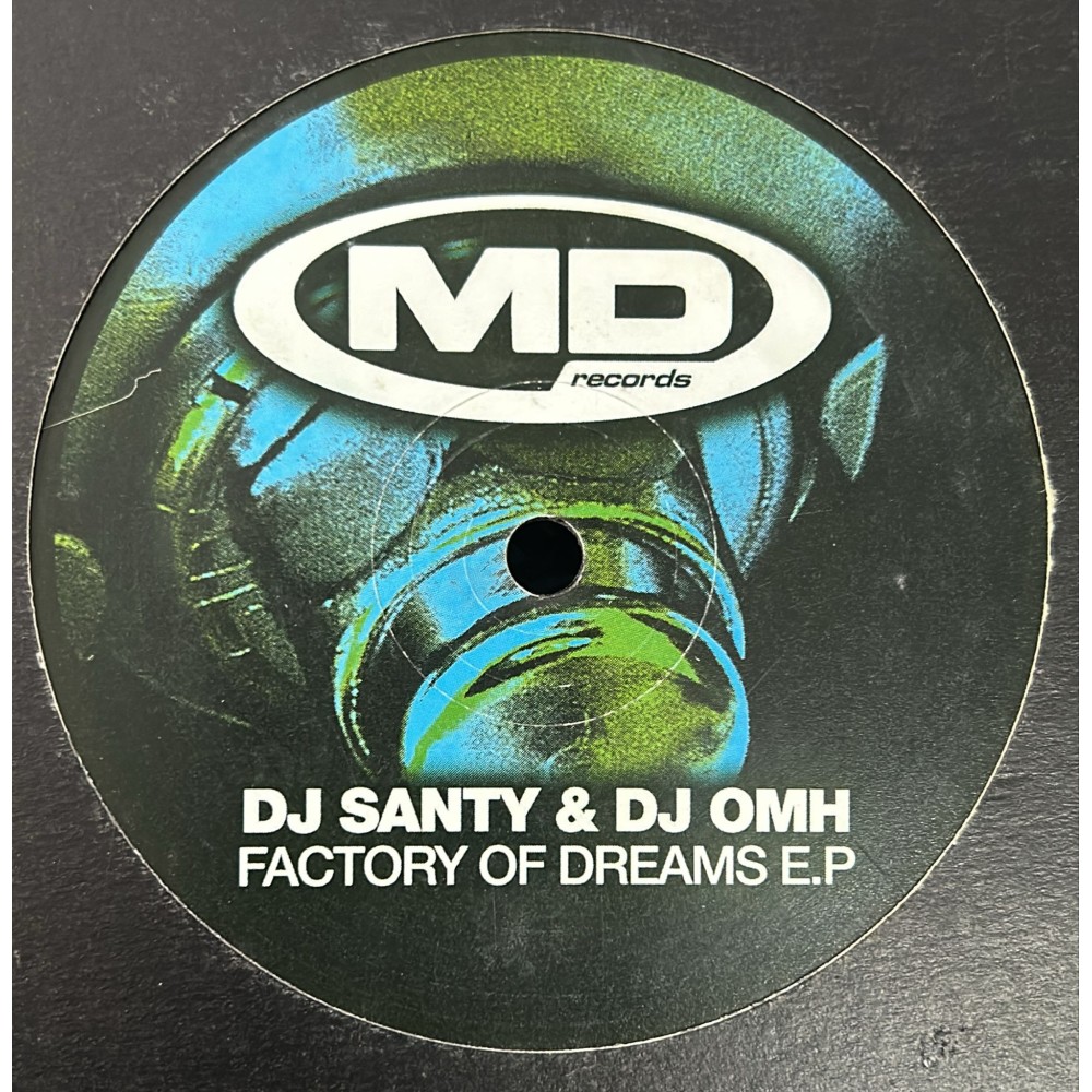 DJ Santy & DJ Omh – Factory Of Dreams EP
