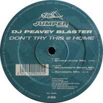 DJ Peavey Blaster - Don't Try This @ Home(MUYYY BUEN TEMA JUMPER DEL 98¡¡  POCAS COPIAS,COLISEUM¡¡¡)