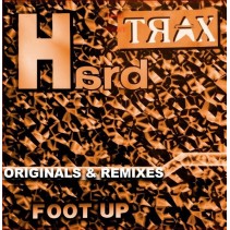 Hard Trax – Foot Up (Original + Remixes)
