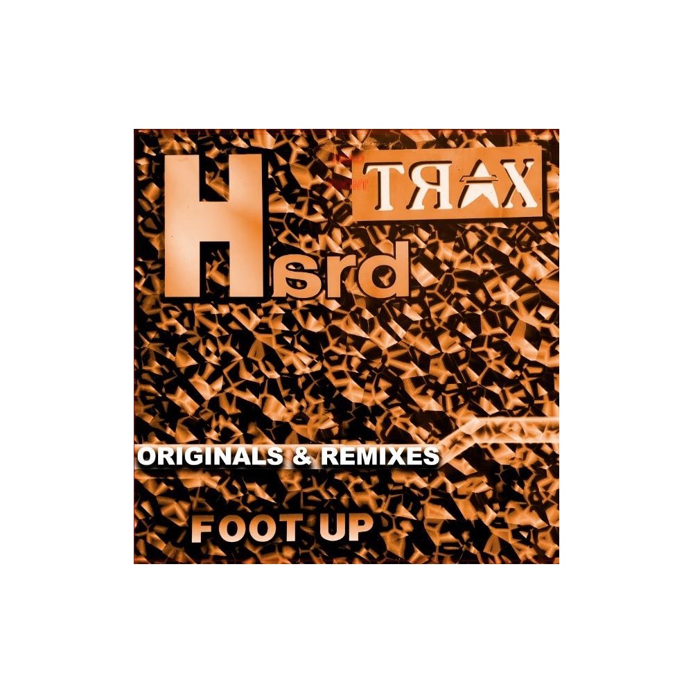 Hard Trax – Foot Up (Original + Remixes)