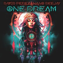 David Perez & Nano Deejay - One Dream