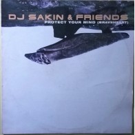 DJ Sakin & Friends – Protect Your Mind (Braveheart)