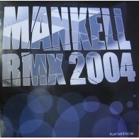 Lunatics - Mankell Rmx 2004