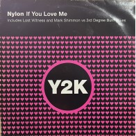 Nylon – If You Love Me