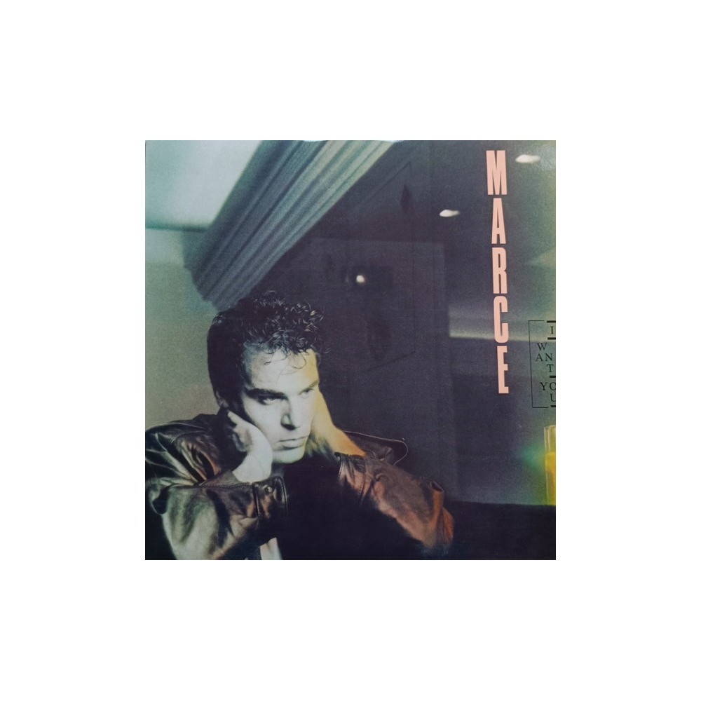 Marce – I Want You