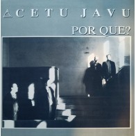 Cetu Javu – Por Qué?