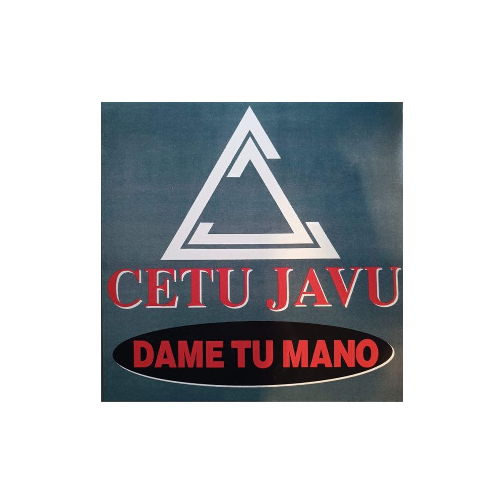 Cetu Javu – Dame Tu Mano
