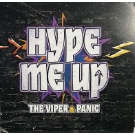 The Viper & Panic – Hype Me Up