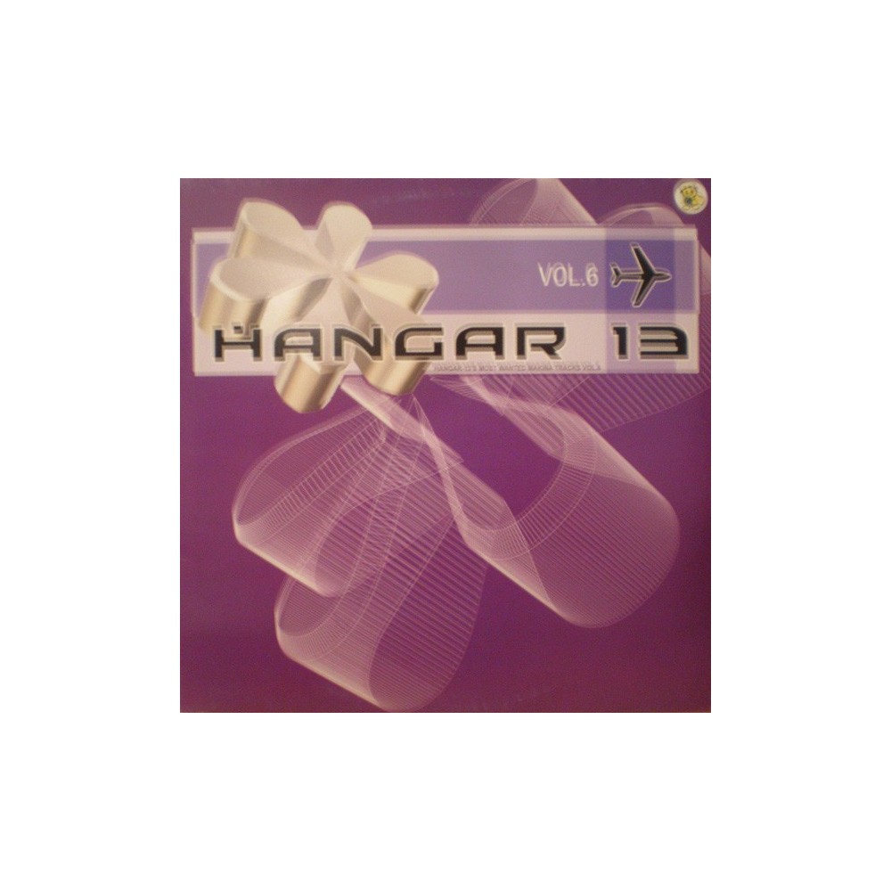 Various - Hangar 13's Most Wanted Makina Tracks Vol. 6