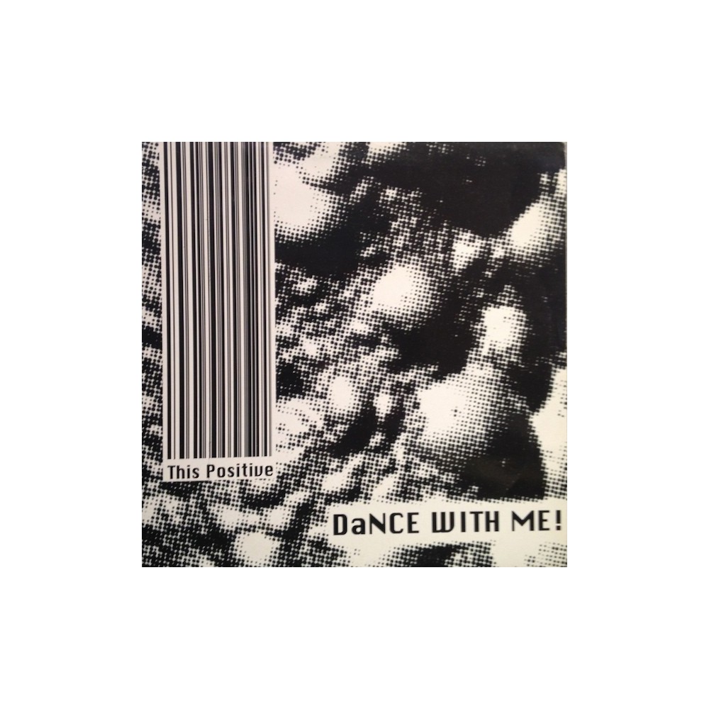 This Positive -  Dance With Me
