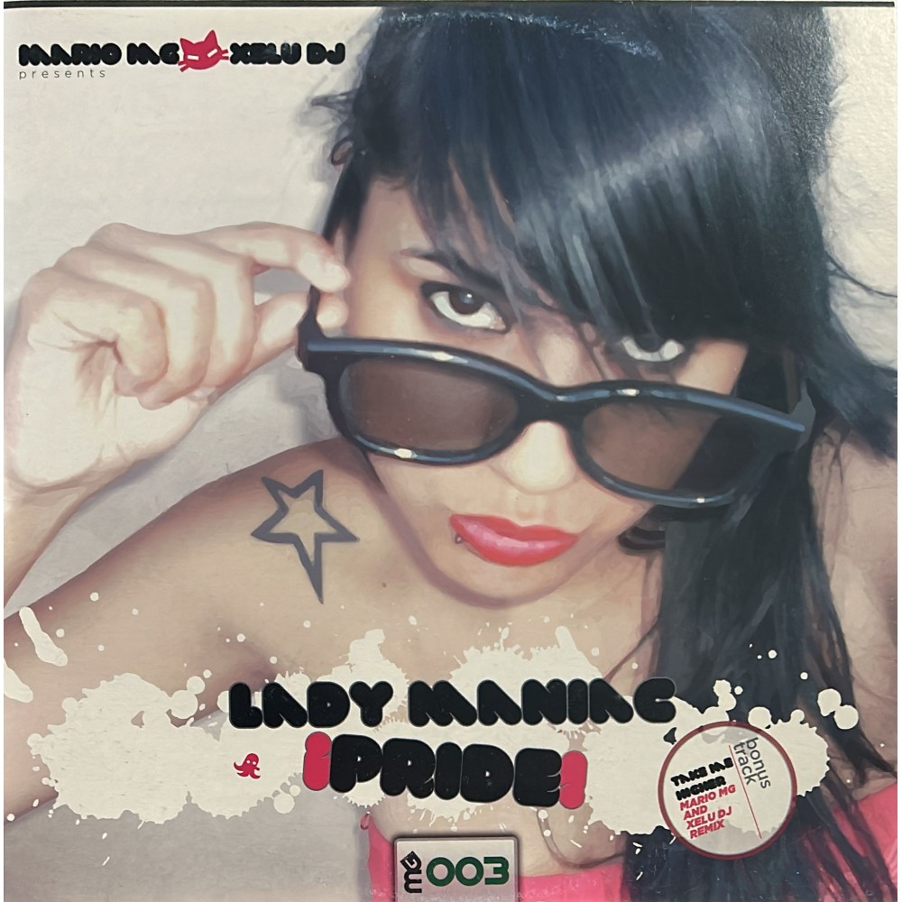 Mario MG & Xelu Dj Pres. Lady Maniac - Pride (PELOTAZO¡¡)