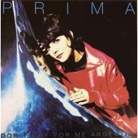 Prima - Don't Cry For Me Argentina