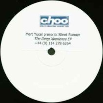 Mert Yucel Presents Silent Runner ‎– Deep Xperience EP (TECH-HOUSE)