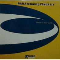 Skala Featuring Venus Fly ‎– Where Is Your Love