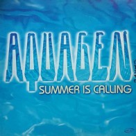 Aquagen – Summer Is Calling (NUEVO)
