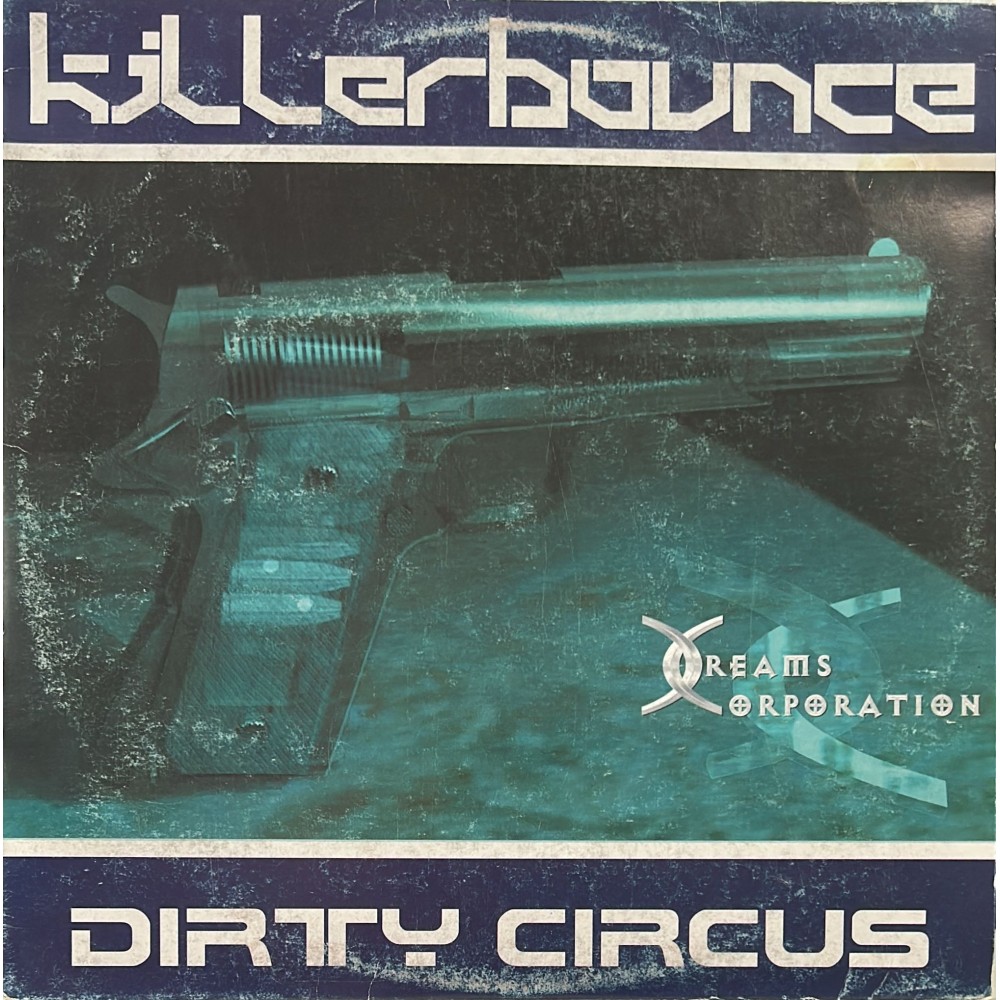 Killerbounce – Dirty Circus