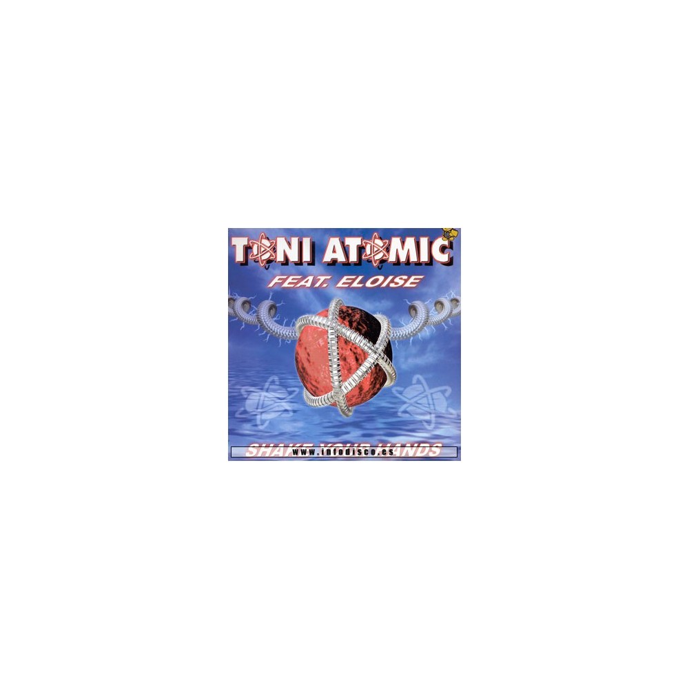 Toni Atomic - Shake your hands