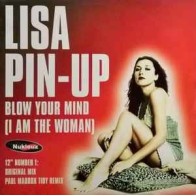 Lisa Pin - Up – Blow Your Mind (PORTADA GENÉRICA.PELOTAZO HARDHOUSE¡¡)