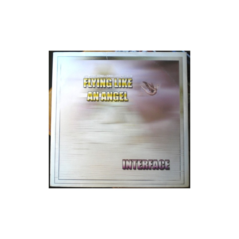 DJ Miguel Serna & Ismael Lora Presents Interface  - Flying Like An Angel(2 MANO,TEMAZO ROCKOLA¡¡)