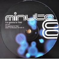 Minute 8 - I'm Gonna Be Free