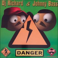 DJ Richard & Johnny Bass ‎– Danger ( DJ's At Work)