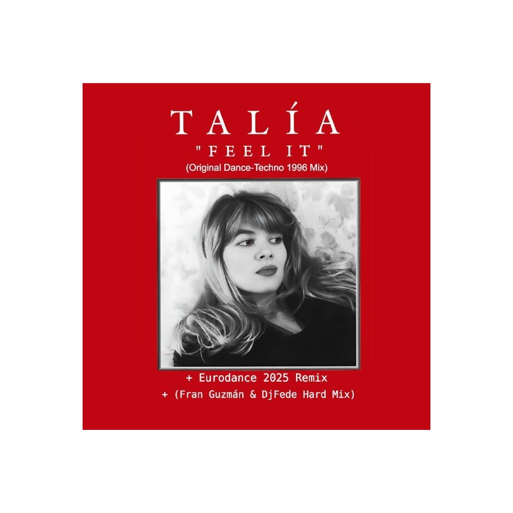 Talia – Feel It (Original + Remix 2025)