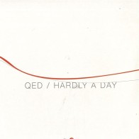 QED ‎– Hardly A Day (FIVE AM)