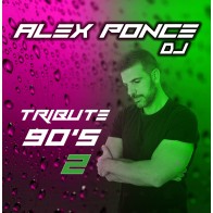 Alex Ponce DJ ‎– Tribute 90´S Vol.2