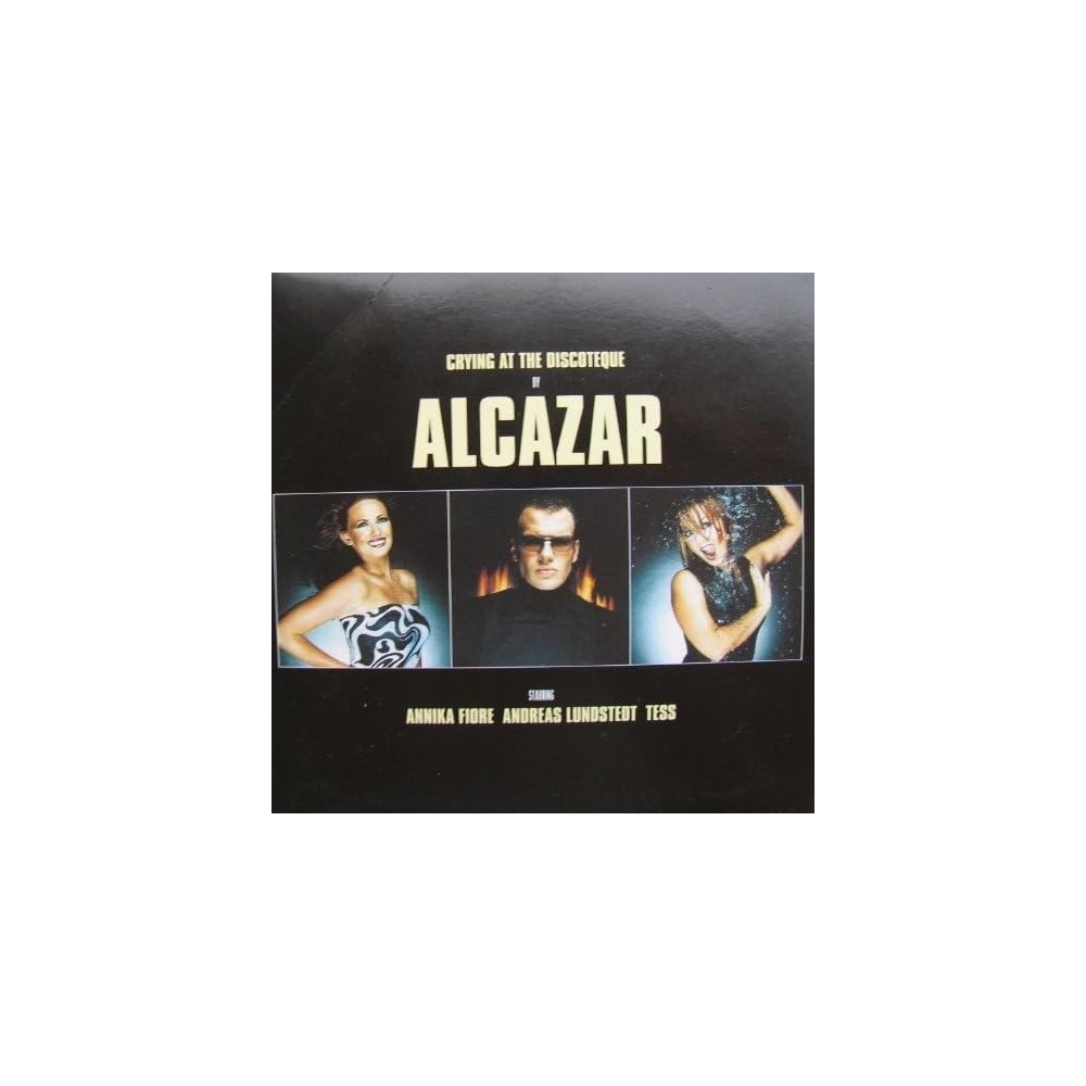 Alcazar – Crying At The Discoteque (MIÉRCOLES 22)
