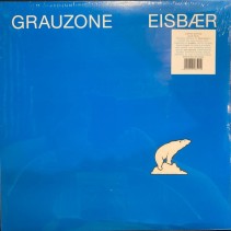 Grauzone – Eisbær (WRWTFWW Records)