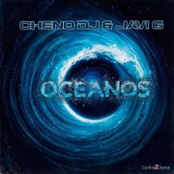 Dj Cheno & Javi G - Oceanos (PREVENTA 1 ENERO)