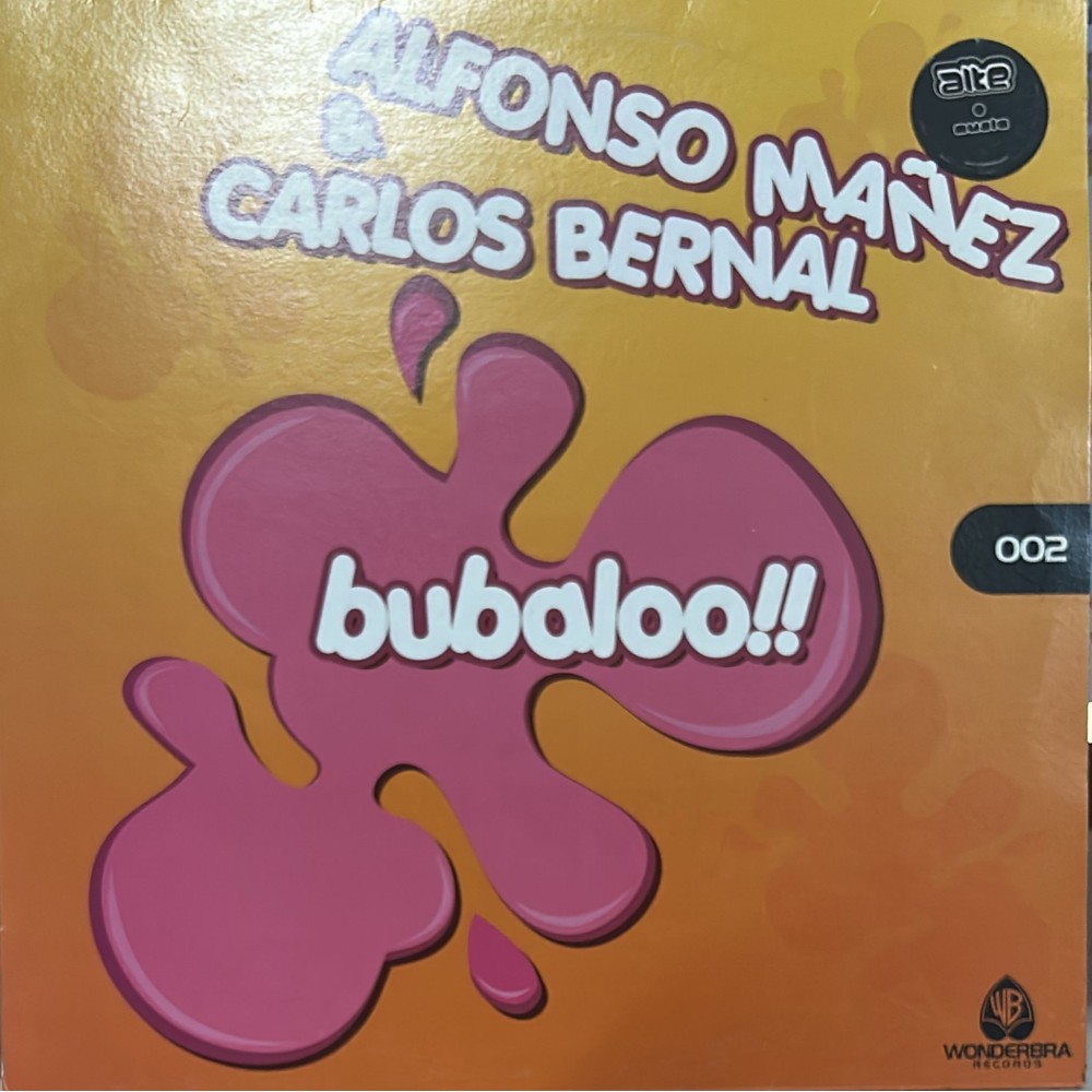 Dj Alfonso Mañez & Carlos Bernal - Bubaloo!!